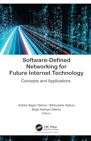 software defined networking for future internet technology 1st edition kshira sagar sahoo ,bibhudatta sahoo
