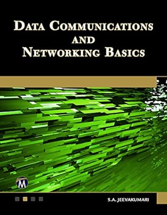 data communications and networking basics 1st edition s a jeevakumari 1683925343, 978-1683925347