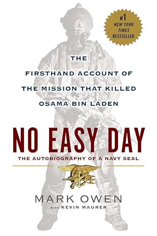 no easy day the firsthand account of the mission that killed osama bin laden 1st edition mark owen ,kevin