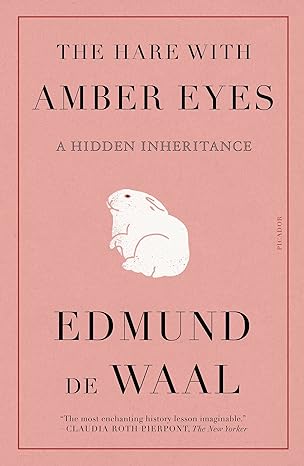 hare with amber eyes 1st edition edmund de waal 1250811279, 978-1250811271
