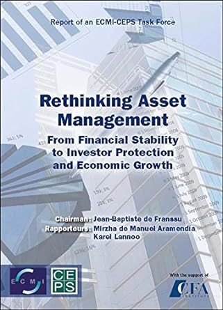 rethinking asset management from financial stability to investor protection and economic growth 1st edition