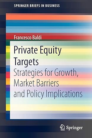 private equity targets strategies for growth market barriers and policy implications 2013 edition francesco