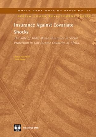 insurance against covariate shocks the role of index based insurance in social protection in low income