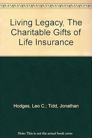 living legacy the charitable gifts of life insurance 1st edition leo c., tidd jonathan hodges b005d96kmk