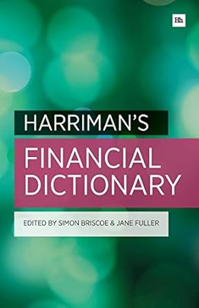 harriman s financial dictionary 1st edition simon briscoe ,jane fuller 085719318x, 978-0857193186