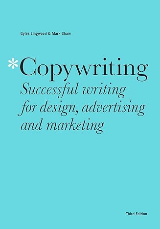 copywriting third edition successful writing for design advertising and marketing 3rd edition mark shaw
