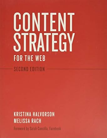 content strategy for the web 2nd edition kristina halvorson ,melissa rach 0321808304, 978-0321808301