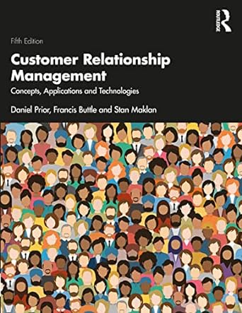 customer relationship management concepts applications and technologies 5th edition daniel d prior ,francis