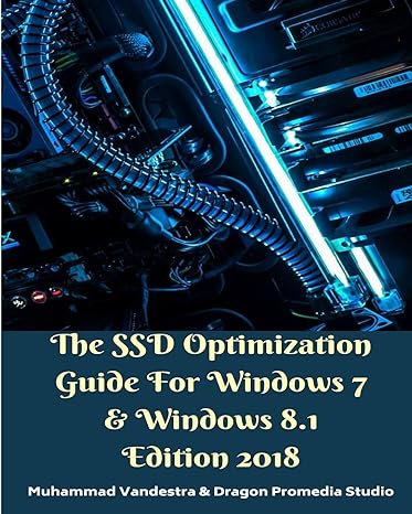 the ssd optimization guide for windows 7 and windows 8.1 2018th edition muhammad vandestra 1388311763,