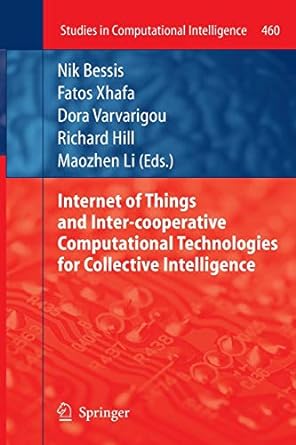 internet of things and inter cooperative computational technologies for collective intelligence 2013th