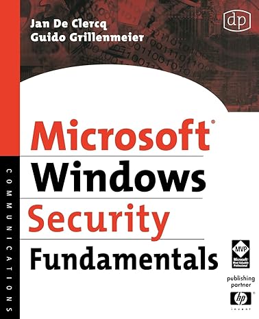 microsoft windows security fundamentals 1st edition jan de clercq ,guido grillenmeier 1555583407,