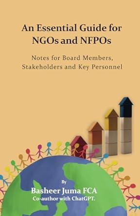 an essential guide for ngos and nfpos notes for board members stakeholders and key personnel 1st edition