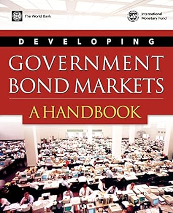 developing government bond markets a handbook 1st edition world bank 0821349554, 978-0821349557