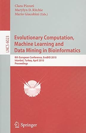 evolutionary computation machine learning and data mining in bioinformatics 8th european conference evobio