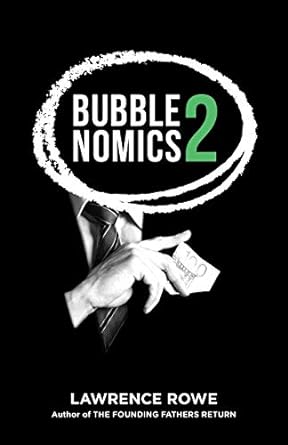 bubblenomics 2 1st edition lawrence rowe 0976766825, 978-0976766827