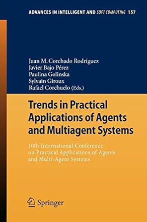 trends in practical applications of agents and multiagent systems 10th international conference on practical