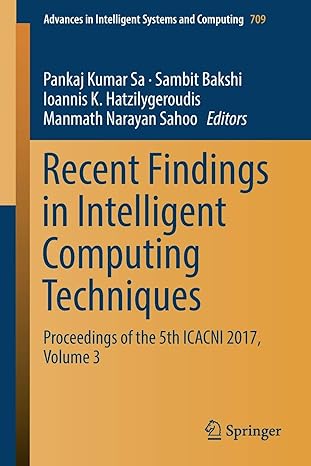 recent findings in intelligent computing techniques proceedings of the 5th icacni 2017 volume 3 1st edition