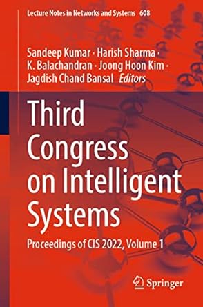 third congress on intelligent systems proceedings of cis 2022 volume 1 1st edition sandeep kumar ,harish