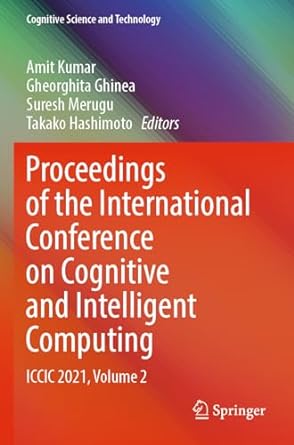 Proceedings Of The International Conference On Cognitive And Intelligent Computing Iccic 2021 Volume 2