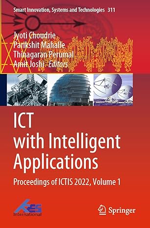 ict with intelligent applications proceedings of ictis 2022 volume 1 1st edition jyoti choudrie ,parikshit