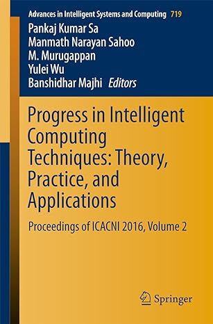 progress in intelligent computing techniques theory practice and applications proceedings of icacni 2016