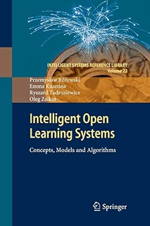 intelligent open learning systems concepts models and algorithms 1st edition przemyslaw rozewski ,emma