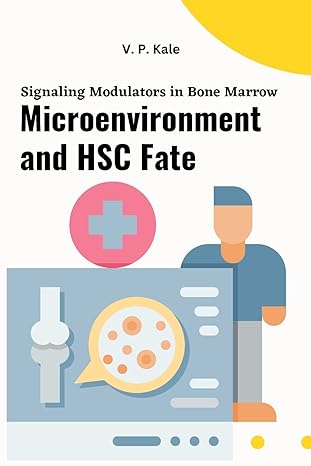 signaling modulators in bone marrow microenvironment and hsc fate 1st edition v p kale 2353691676,