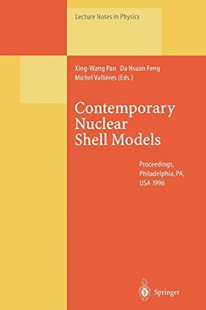 contemporary nuclear shell models proceedings philadelphia pa usa 1996 1st edition xing wang pan ,da hsuan
