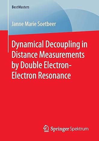 dynamical decoupling in distance measurements by double electron electron resonance 1st edition janne marie