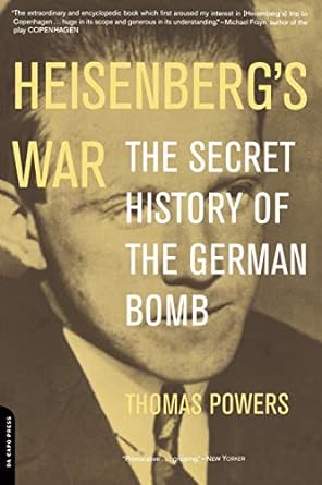 heisenbergs war the secret history of the german bomb 1st edition thomas powers 0306810115, 978-0306810114