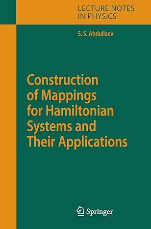 construction of mappings for hamiltonian systems and their applications 1st edition sadrilla s abdullaev