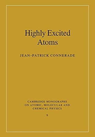 highly excited atoms 1st edition jean patrick connerade 0521017882, 978-0521017886
