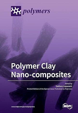 polymer clay nano composites 1st edition stefano leporatti 303921652x, 978-3039216529