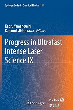 progress in ultrafast intense laser science volume ix 2013th edition kaoru yamanouchi ,katsumi midorikawa