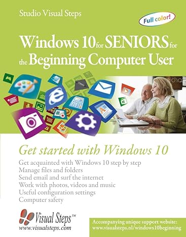 windows 10 for seniors for the beginning computer user get started with windows 10 1st edition studio visual