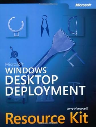 microsoft windows desktop deployment resource kit 1st edition jerry honeycutt 0735618984, 978-0735618985