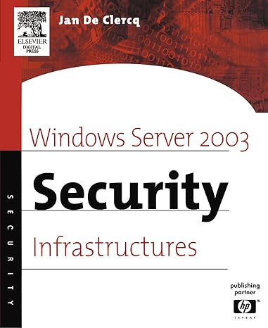 windows server 2003 security infrastructures 1st edition jan de clercq 1555582834, 978-1555582838