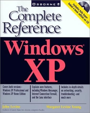 windows xp the complete reference 1st edition john r levine ,rima regas ,alison barrows ,john levine