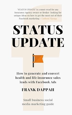 status update how to generate quality health and life insurance sales leads with facebook marketing 1st