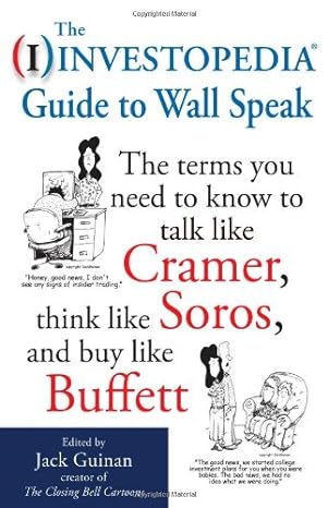the investopedia guide to wall speak the terms you need to know to talk like cramer think like soros and buy