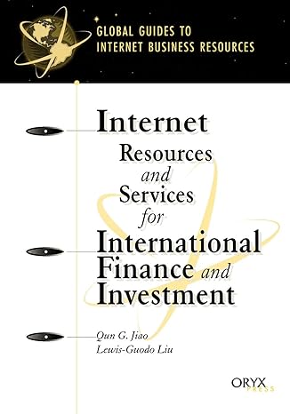 internet resources and services for international finance and investment 1st edition qun g. jiao 1573563463,