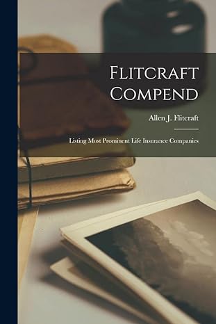 flitcraft compend listing most prominent life insurance companies 1st edition allen j flitcraft 1017852804,