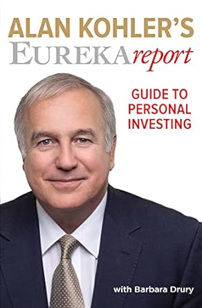 alan kohler s eureka report guide to personal investing 1st edition alan kohler ,barbara drury 0522858171,