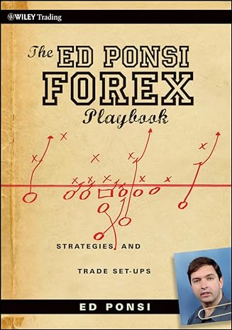 the ed ponsi forex playbook strategies and trade set ups 1st edition ed ponsi 0470509988, 978-0470509982