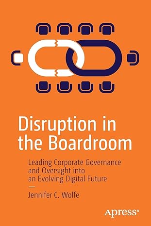 disruption in the boardroom leading corporate governance and oversight into an evolving digital future 1st