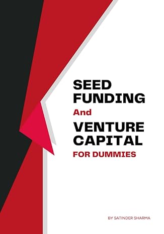 seed funding and venture capital for dummies best investor focused and business startup proposal writing