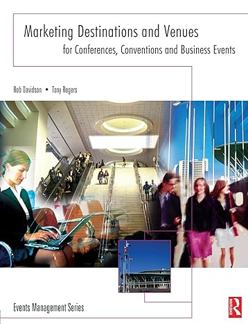 marketing destinations and venues for conferences conventions and business events 1st edition rob davidson