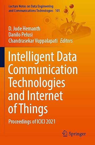 intelligent data communication technologies and internet of things proceedings of icici 2021 1st edition d