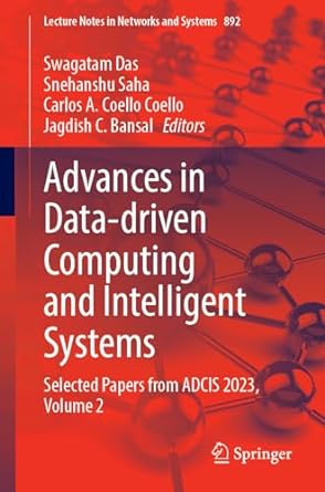 advances in data driven computing and intelligent systems selected papers from adcis 2023 volume 2 1st