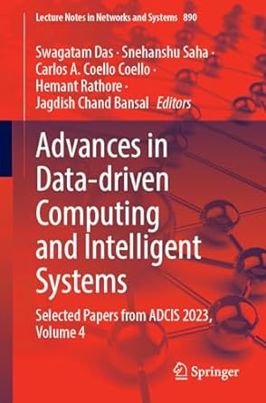 advances in data driven computing and intelligent systems selected papers from adcis 2023 volume 4 1st
